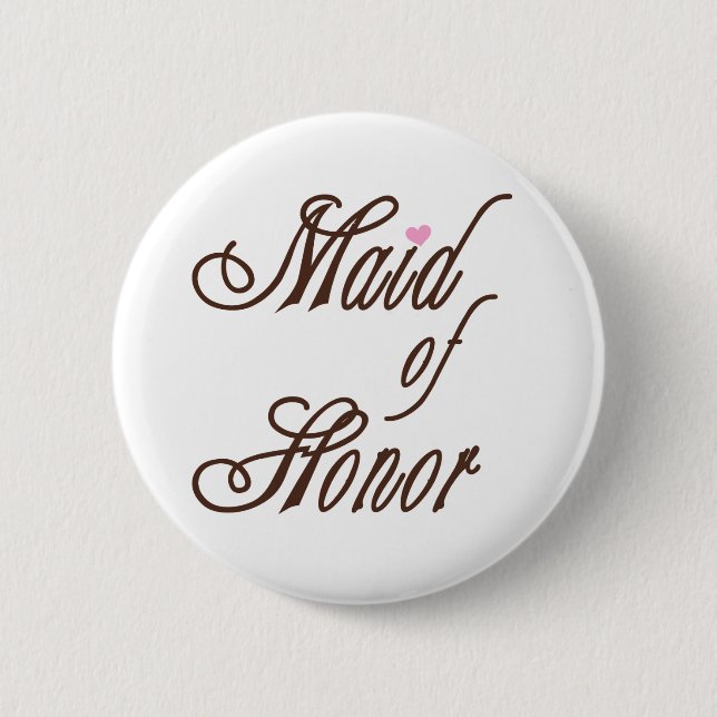 Maid of Honor Classy Browns Pinback Button (Front)