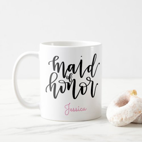 Maid of Honor Coffee Mug _ Personalize Name