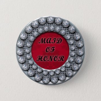 Maid Of Honor Diamonds Button by johan555 at Zazzle