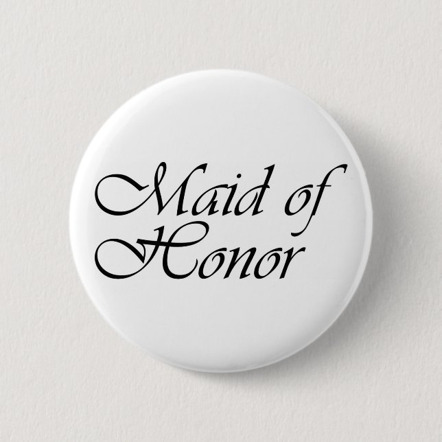 Maid of Honor gift Pinback Button (Front)