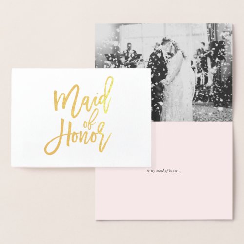 Maid of Honor Hand Lettering Photo Gold Foil Card