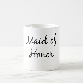 Maid Of Honor Mug by TequilaCupcakes at Zazzle