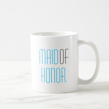 Maid Of Honor Mug by VegasPartyGifts at Zazzle