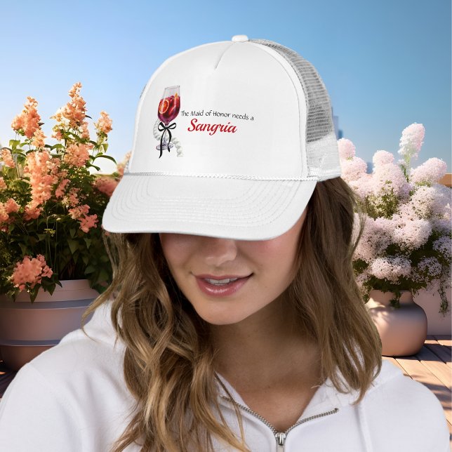 Maid of honor Needs a Sangria bachelorette bridal  Trucker Hat (Maid of honor Needs a Sangria bachelorette bridal Trucker Hat)