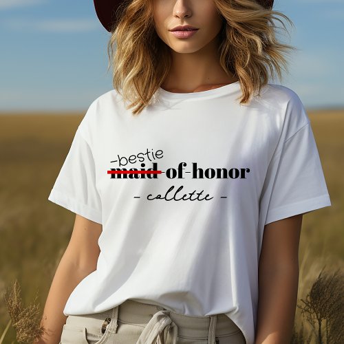 Maid of Honor Personalized Bestie Bridal Party T_Shirt