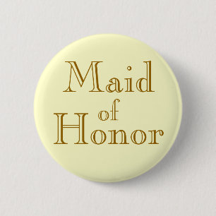 Maid of Honor Pinback Button