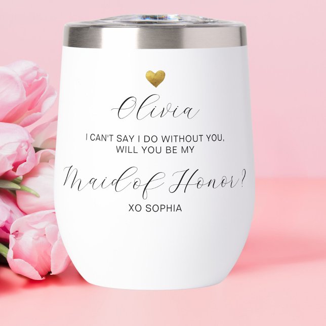 Maid of Honor Proposal, Gold Heart, Personalized Thermal Wine Tumbler (Creator Uploaded)