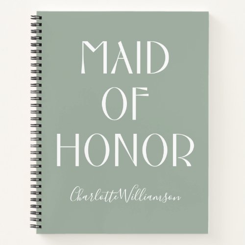 Maid of Honor Sage Green Typography Name Wedding Notebook