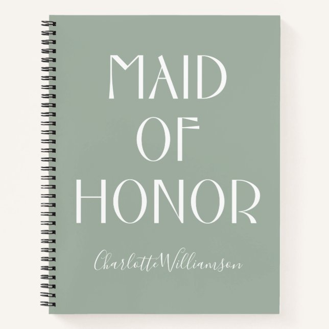 Maid of Honor Sage Green Typography Name Wedding Notebook (Front)