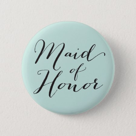 Maid Of Honor Script Chic Wedding Bridal Party Button
