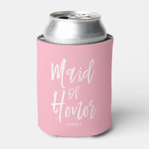 Maid of Honor Script Style Custom Pink Wedding Can Cooler