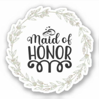 Maid of honor sticker