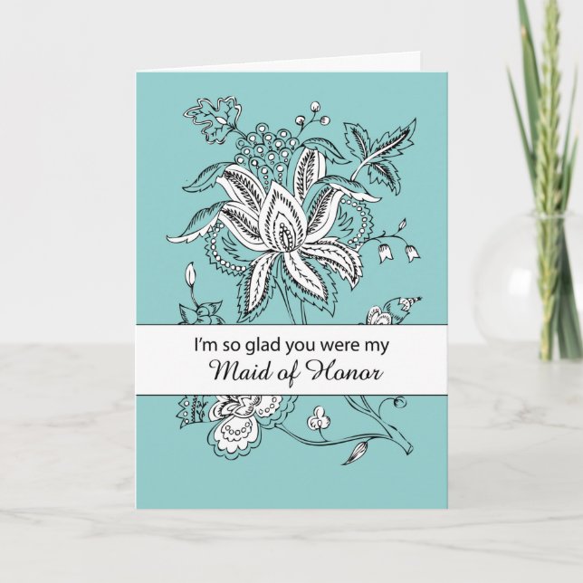 Maid of Honor Thank You with Flowers on Teal Card (Front)