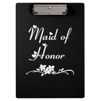 Maid Of Honor Weddings Clipboard by weddingparty at Zazzle