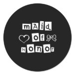 Maid of Honor White on Black Classic Round Sticker
