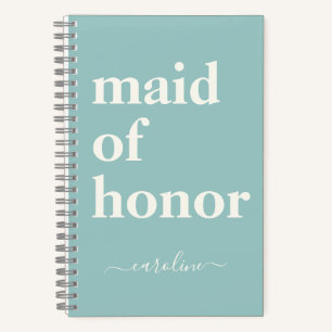 Maid of HonorModern Name Robin's Egg Blue Notebook