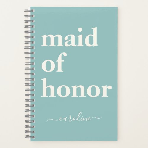 Maid of HonorModern Name Robins Egg Blue Notebook