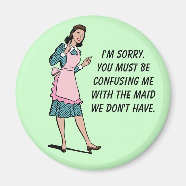 Maid We Don't Have Magnet (Front)