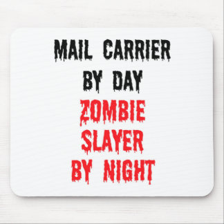 Mail Carrier By Day Zombie Slayer By Night Mouse Pad