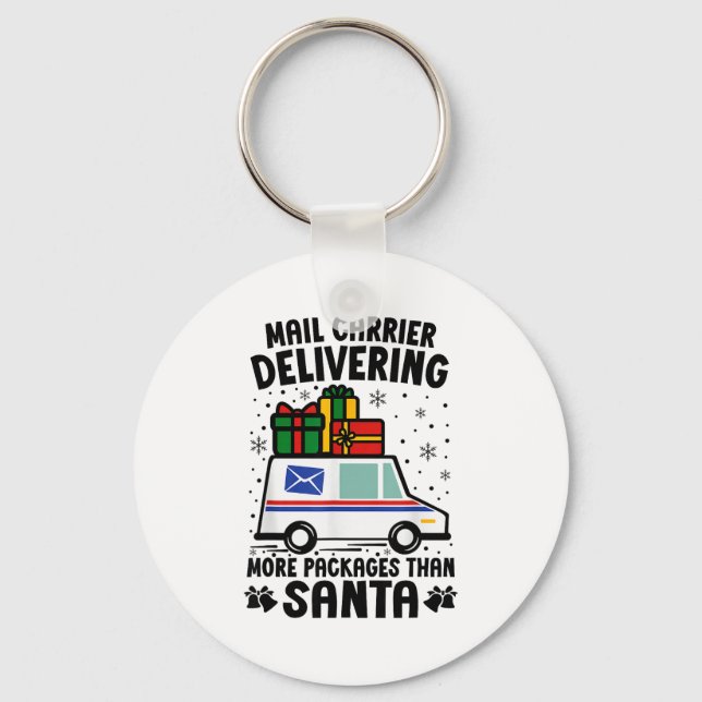 Mail Carrier Delivering More Packages Than Santa C Keychain (Front)