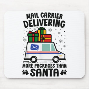 Mail Carrier Delivering More Packages Than Santa C Mouse Pad