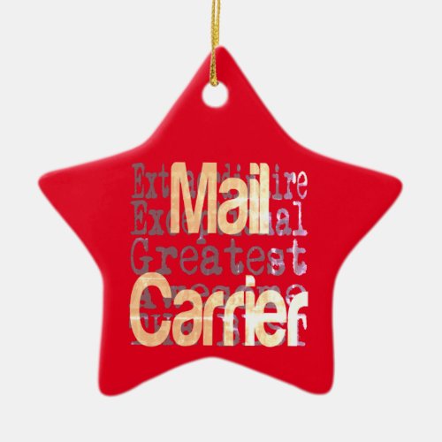 Mail Carrier Extraordinaire Ceramic Ornament