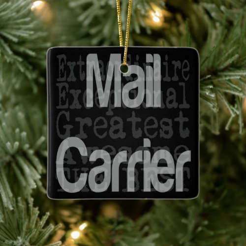 Mail Carrier Extraordinaire Ceramic Ornament