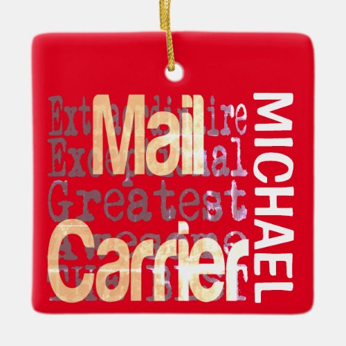 Mail Carrier Extraordinaire CUSTOM Ceramic Ornament