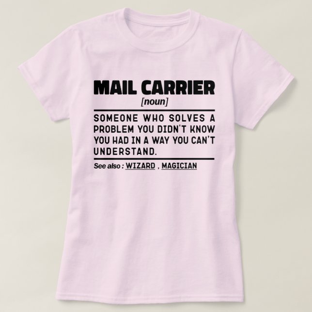 Mail Carrier Noun Bicycle Messenger Cool Worker T-Shirt (Design Front)