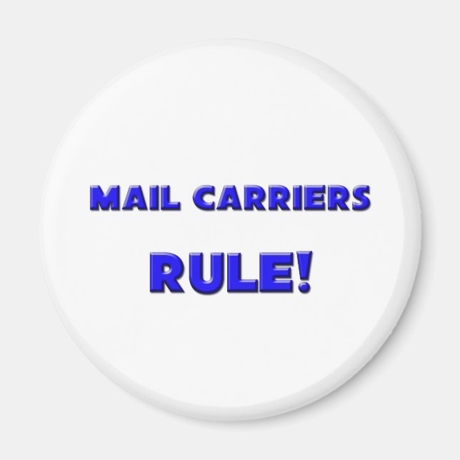 Mail Carriers Rule! Magnet (Front)