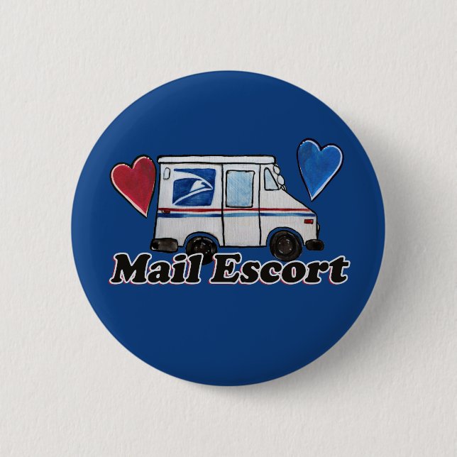 Mail Escort Funny Mail Carrier Postal Worker       Button (Front)