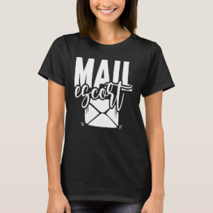Mail Escort Postal Worker US Post Mailman Mail Car T-Shirt