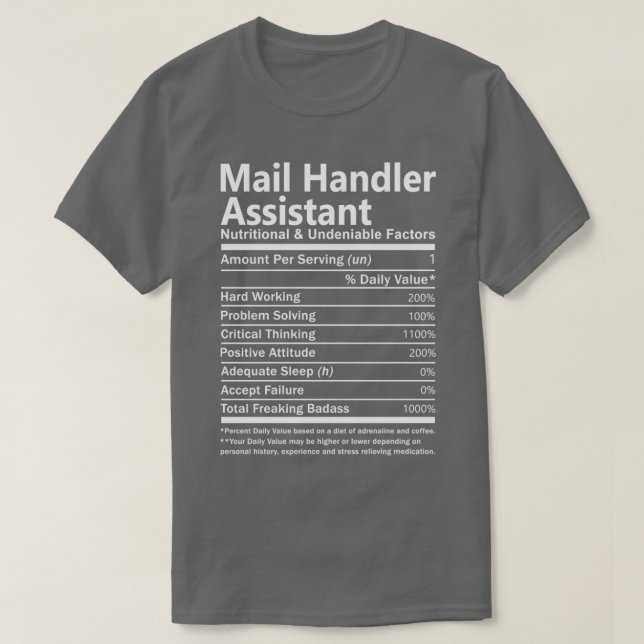 Mail Handler Assistant Nutritional and Undeniable  T-Shirt (Design Front)