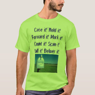 mailbox, Case it! Hold it! Forward it! Mark it!... T-Shirt