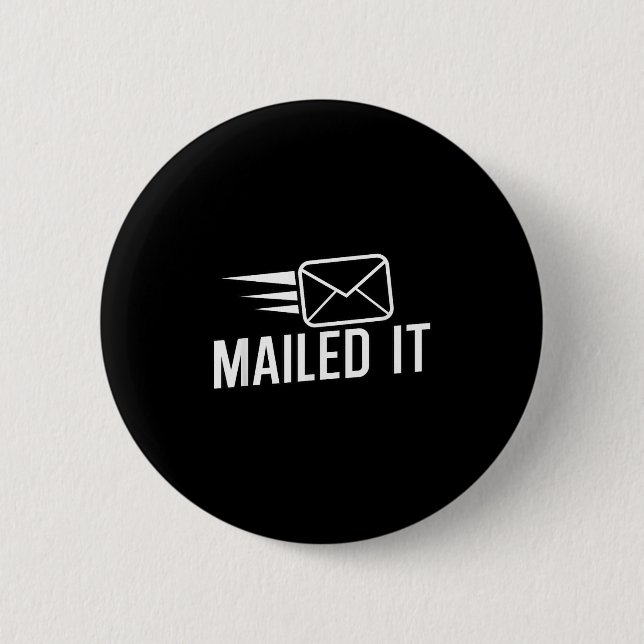 Mailed It Postman Gift For Mail Carrier Workers  Button (Front)