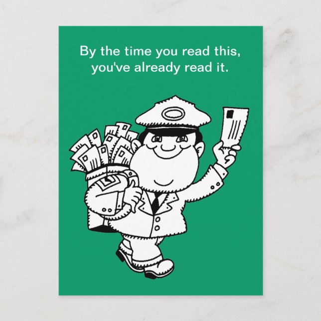 Mailman Humor - By The Time You Read This ... Postcard (Front)