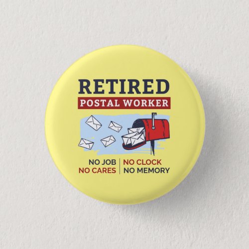 Mailman Retirement Retired Postal Worker Button