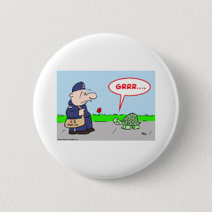 MAILMAN TURTLE GRRR PINBACK BUTTON