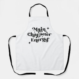 Main Character Energy  Apron