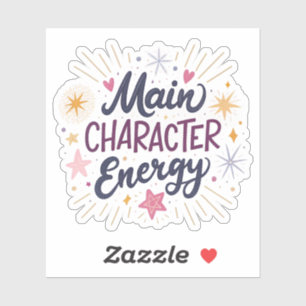 Main Character Energy Empowering Aesthetic Glow Sticker