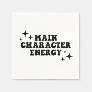 Main Character Energy  Napkins