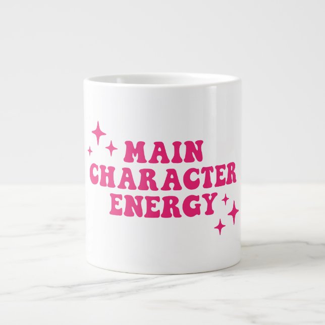 Main Character Energy Pink Giant Coffee Mug (Front)