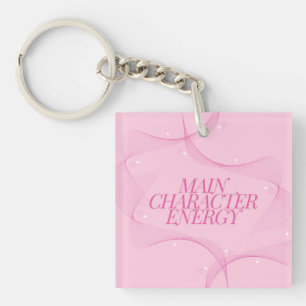 Main Character Energy Pink Quote Keychain