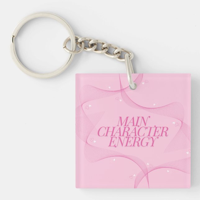 Main Character Energy Pink Quote Keychain (Front)
