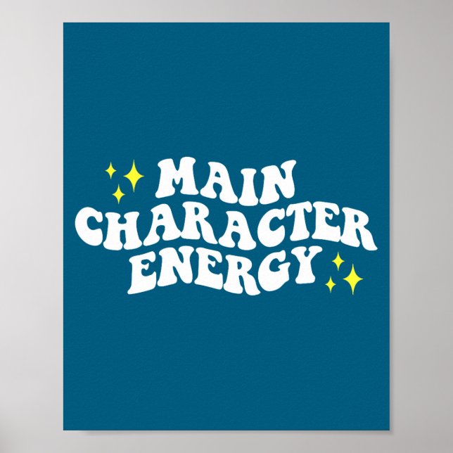 Main-character Energy Quote  Poster (Front)