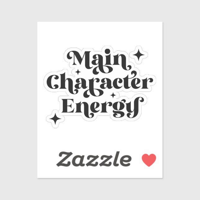 Main Character Energy  Sticker (Sheet)