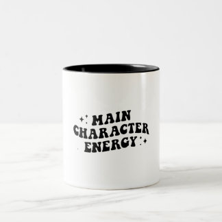 main character energy Two-Tone coffee mug