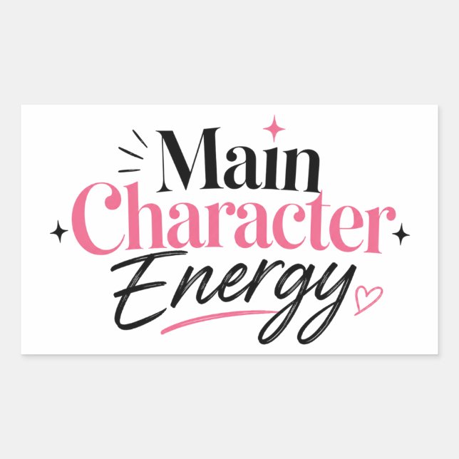 Main Character Energy Typography Rectangular Sticker (Front)