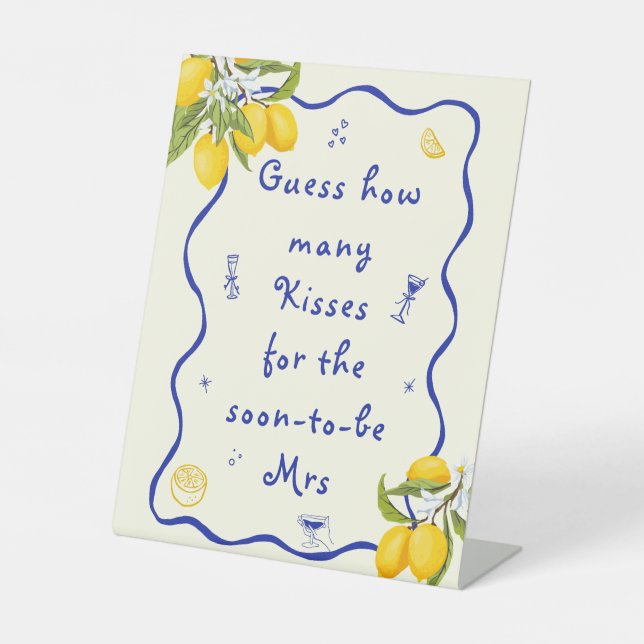 Main Squeeze Bridal Shower Guess How Many Kisses Pedestal Sign (Front)