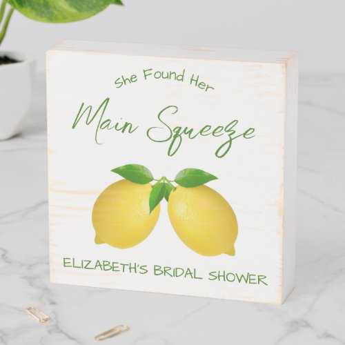 Main Squeeze Lemon Bridal Shower Wooden Box Sign